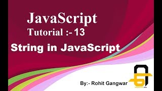 JavaScript Tutorial-13| String in JavaScript