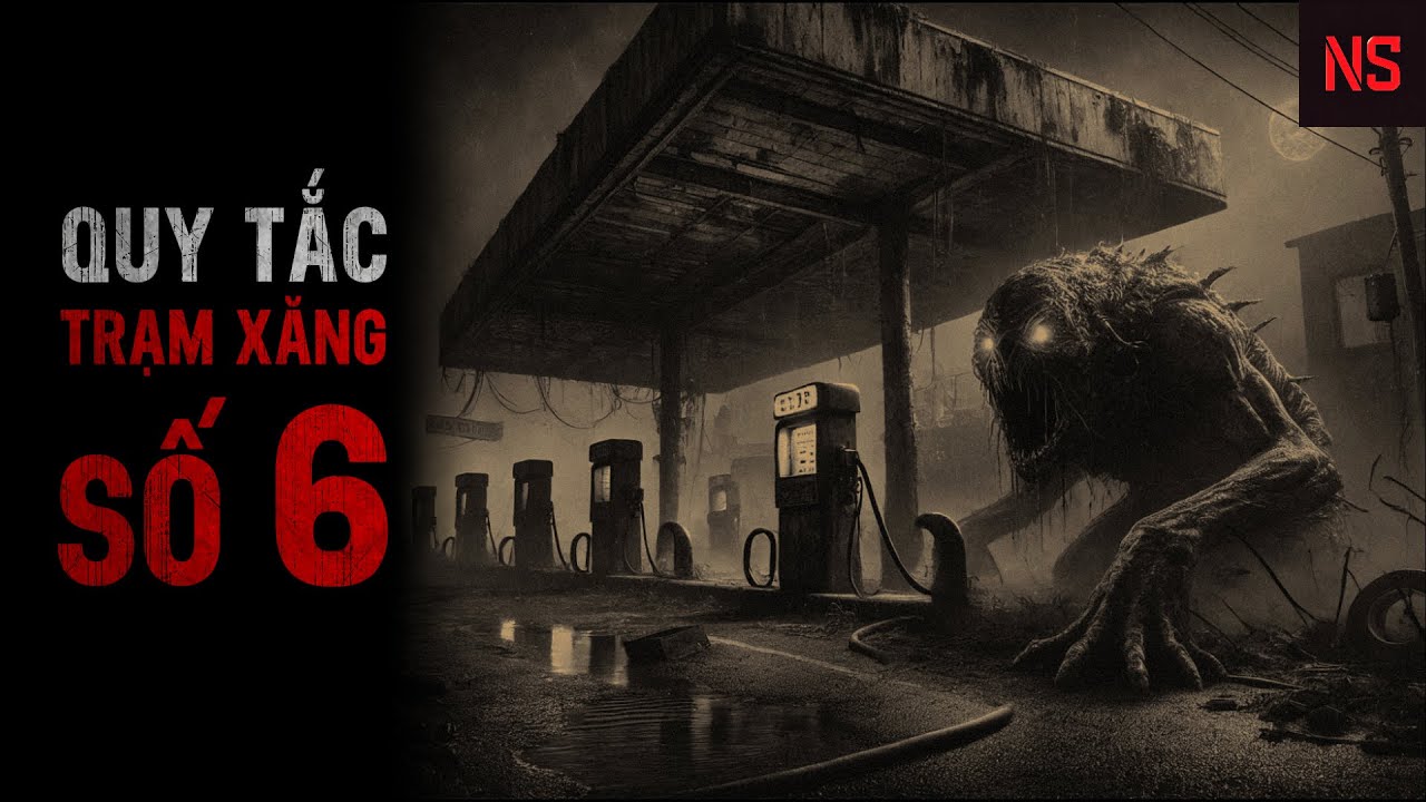 r/Nosleep | Quy Tắc Trạm Xăng Số 6 | Creepypasta - No Sleep