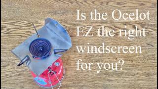The Grand Experiment   The Ocelot EZ Windscreen