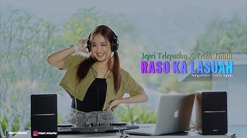Dj Minang Terbaru - Raso Ka Lasuah _ Jepri Telepathy X Teteh Thata .ft Roje Firdaus