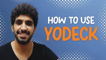 How to use yodeck