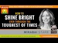 ★ How to Shine Bright Even through the Toughest of Times! | Mirabai Starr | Caravan of No Despair