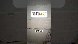 SEM MARTELETE NÃO IA! 😱🔥 OLHA ESSE RESULTADO #obra #construção #reboco #chapisco