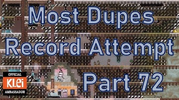 Oxygen Not Included - Most Dupes Record Attempt - Part 72
