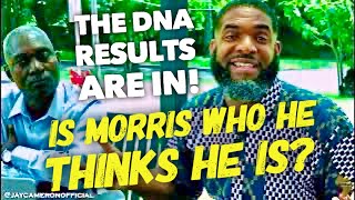 MORRIS’ DNA RESULTS ARE IN!!! IS HE REALLY WHO HE THINKS HE IS?