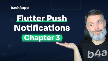 Flutter Push Notifications - Chapter 3