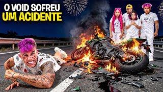 ERA PRA SER UMA COMEMORAÇÃO DE ANO NOVO *Void sofreu um acidente !