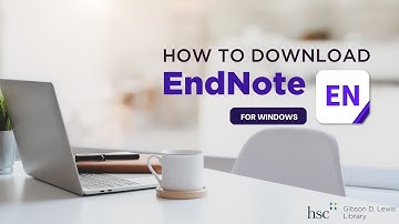 How To Download EndNote for PC at UNTHSC