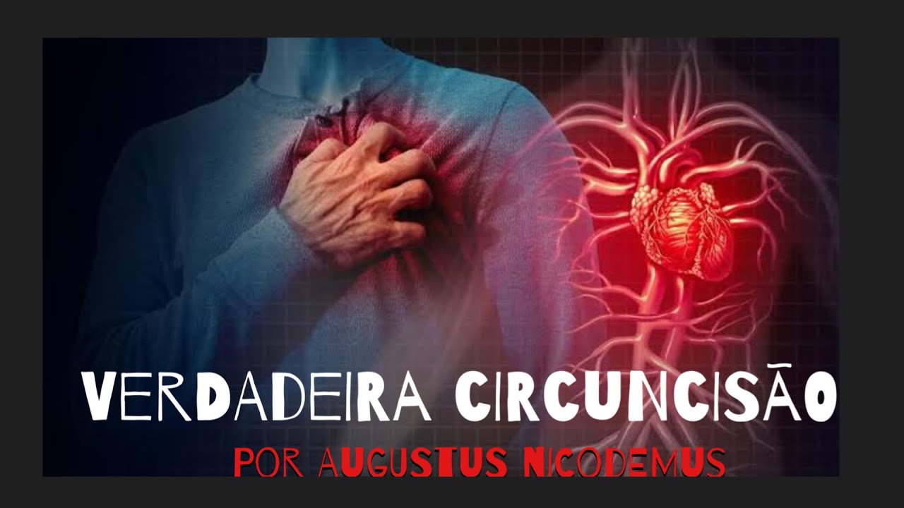 A Circuncisão do Coração - YouTube