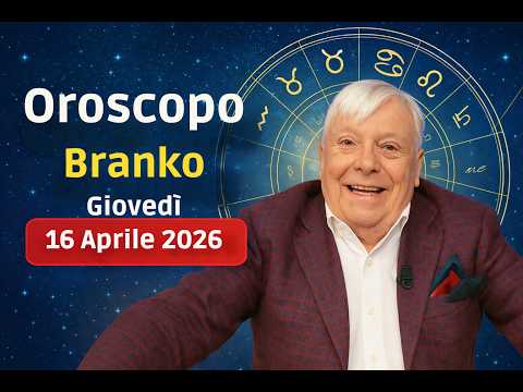 Video Oroscopo Branko Oggi 16 Aprile 2026 ? Previsioni Segno per Segno Amore, Lavoro e Fortuna