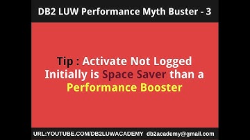 DB2 Performance Myth Buster 3-Activate Not Logged Initially is Space Saver than Performance Booster
