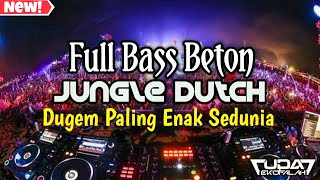 Full Bass Beton Jungle Dutch 2023 - Paling Enak Sedunia - Dugem Jungle Dutch 2023 Full Bass