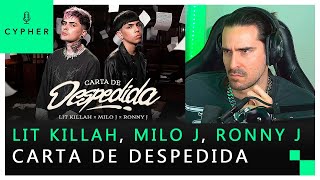REACCIÓN a LIT killah, Milo J, Ronny J - Carta de Despedida (Official Video)