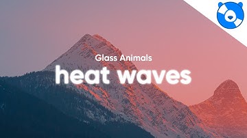 Thumbnail of Glass Animals - Heat Waves (Lyrics)