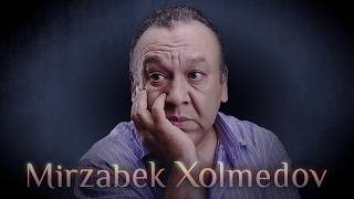 Mirzabek Xolmedov - Dunyoga keldik (official music version)