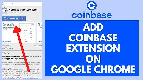 How To Add/Download Coinbase Google Chrome Extension (2022)