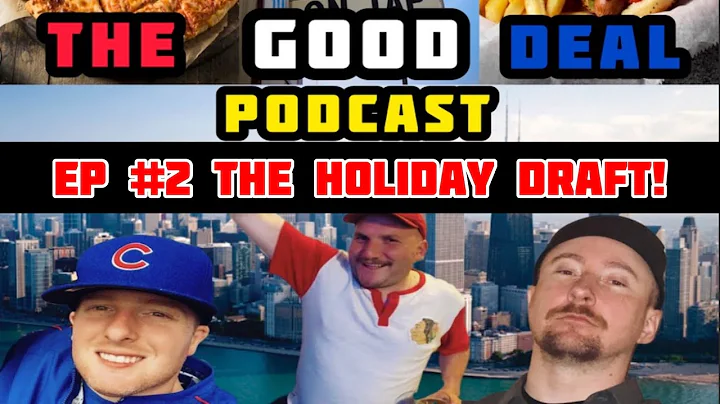 THE GOOD DEAL!- Episode #2: The Holiday Draft