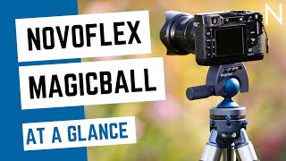 NOVOFLEX MagicBall ball heads at a glance NOVOFLEX MagicBall ball heads at a glance
