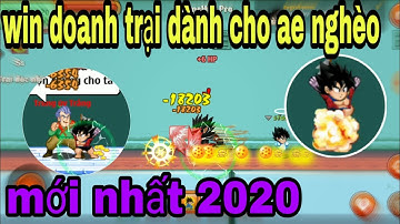 Hướng dẫn đi win doanh trại cho ae cùi không cần đồ pst  mới nhất 2020- Ngọc rồng Online