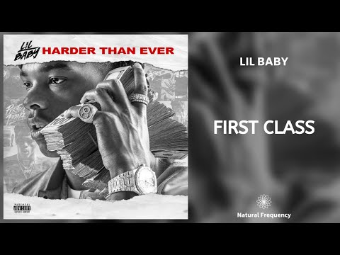 Lil Baby - First Class (432Hz)