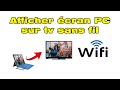 Comment connecter mon pc  ma tv samsung en wificonnecter pc sur tv sans fil