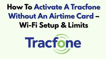 Hoe activeer je een Tracfone zonder een beltegoedkaart – Wi-Fi-instellingen en -limieten