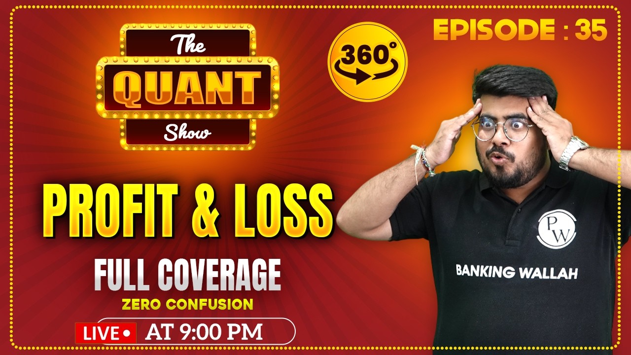 The Quant Show | Profit and Loss for Bank Exams | Quant for Bank Exams | EP 35 | by Mayank Sir