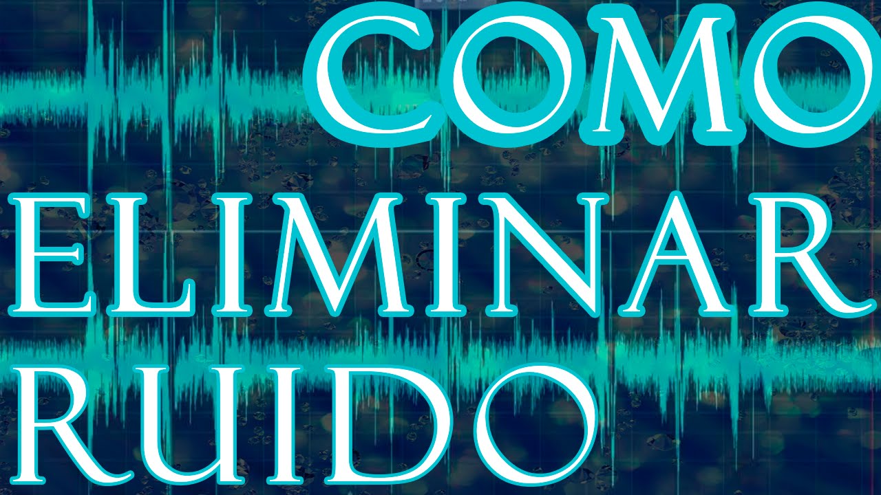 como eliminar ruido de una grabacion de audio
