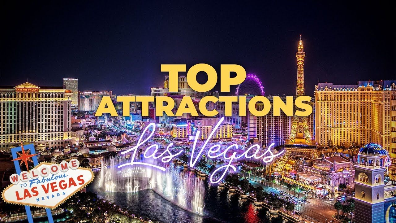 Top Attractions In Las Vegas Things To Do In Vegas YouTube