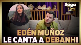 EDÉN MUÑOZ canta la CANCIÓN que le DEDICÓ a DEBANHI: 'TE VOY A ENCONTRAR'