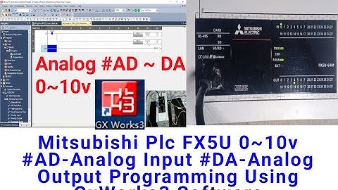Mitsubishi Plc FX5U 0~10v #AD-Analog Input #DA-Analog Output Programming Using GxWorks3 Software