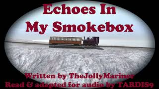 Echoes In My Smokebox (TheJollyMariner)