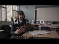 Short Documentary | My Hero | Studio Erik Goulet