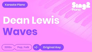 Dean Lewis - Waves (Piano Karaoke) Resimi