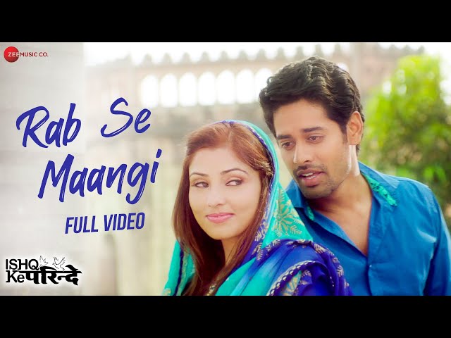 Rab Se Maangi - Full Video | Ishq Ke Parindey | Javed Ali, Palak Muchhal| Rishi Verma,Priyanka Mehta class=