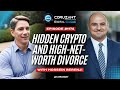Hossein Berenji on Hidden Crypto and High-Net-Worth Divorce | Ep 1174
