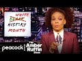 Why We Need a White History Month | The Amber Ruffin Show