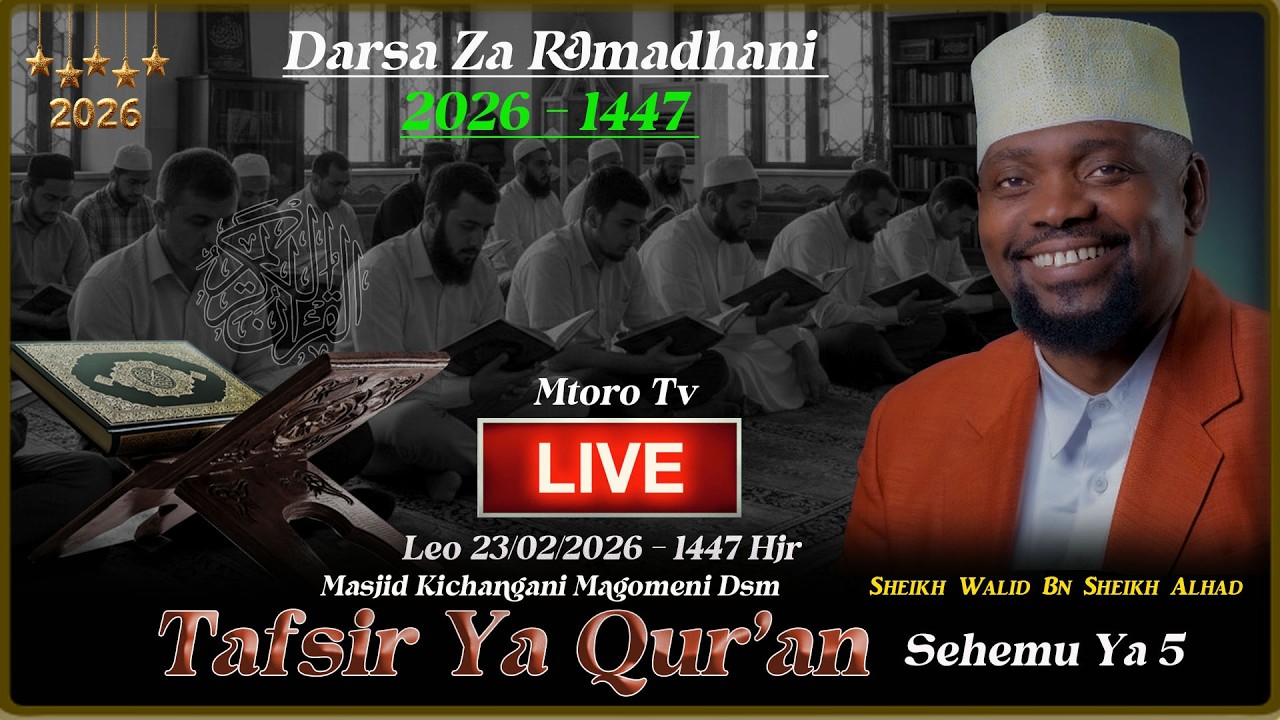 🔴LIVE: DARSA ZA RAMADHANI DAY 5:  TAFSIRI YA QURAN  SURST AR-RUM MASJID KICHANGANI  2026 |SHE  WALID