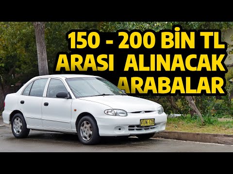 150 Bin - 200 Bin TL Arası Alınabilecek Arabalar - İkinci El Araba Fiyatları