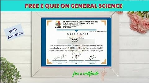 Free E quiz 2020 with answers and Free E certificate on General Science - Free online quiz