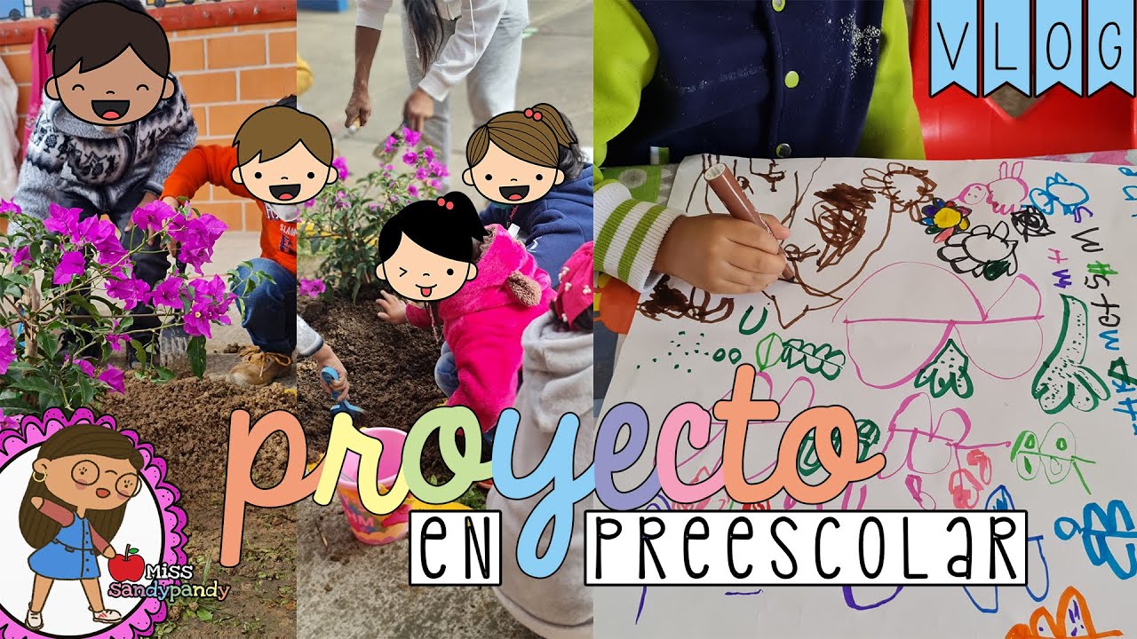 PROYECTO EN PREESCOLAR 🍎IDEAS PARA DE PROYECTOS 🍎 JARDINES