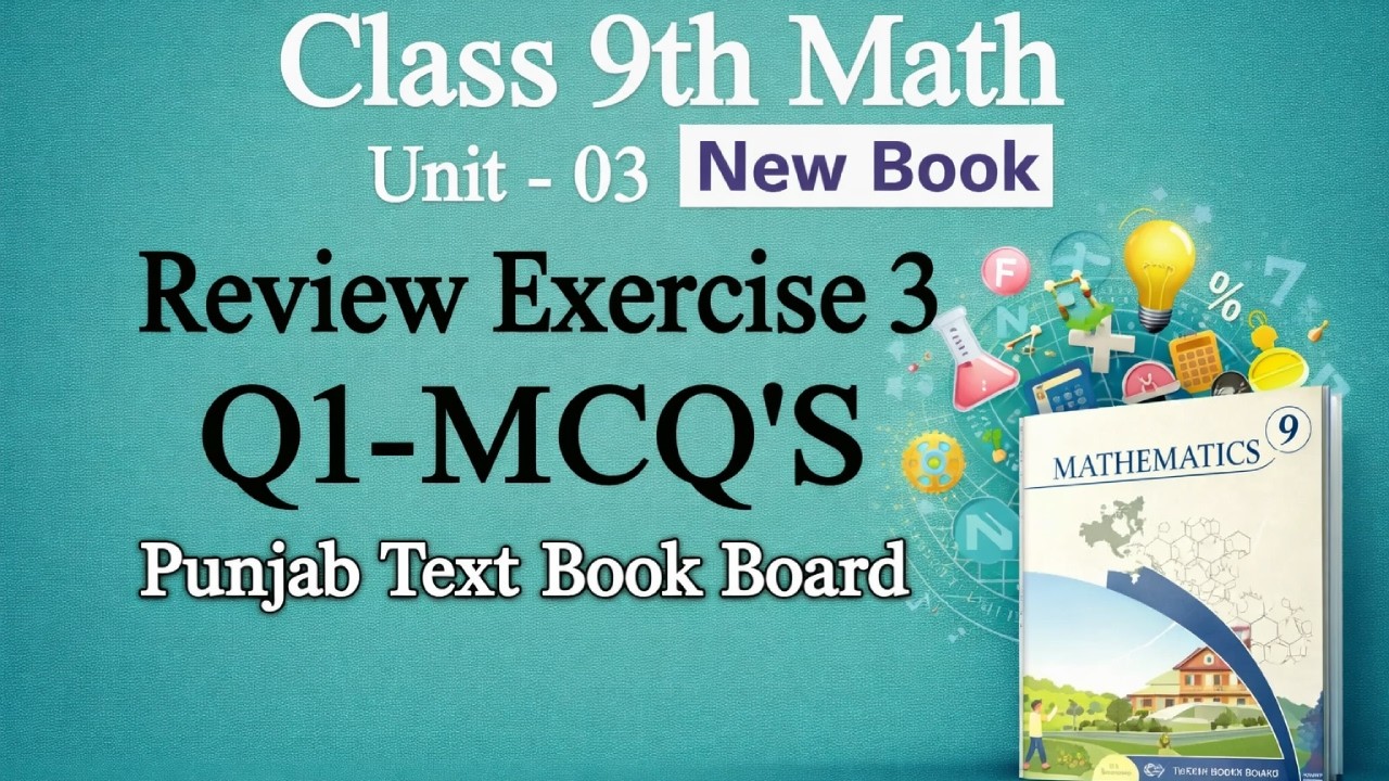 Review Exercise 3 Question 1 MCQs – Class 9 Maths New Book | PCTB Board Exam Preparation