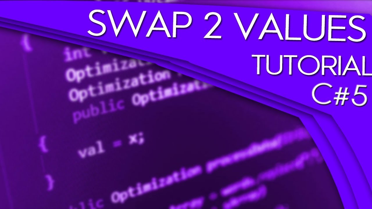 ️ Algoritmul de interschimbare a doua variabile | Tutorial C#5 în ...