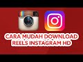 Cara Mudah Download Reels Instagram, Story Instagram, PP Instagram Kualitas HD
