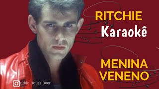 Video thumbnail of "Ritchie (karaokê) Menina Veneno"