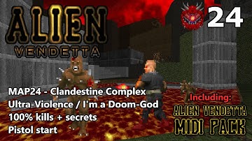 Doom II: Alien Vendetta - MAP24 (Clandestine Complex) - Ultra-Violence / I