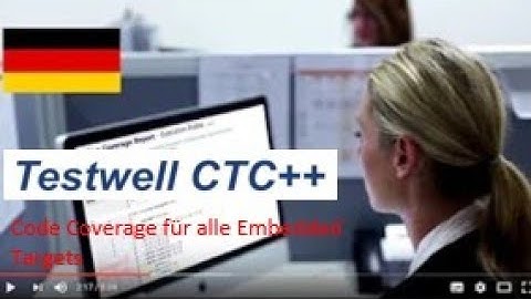 Testwell CTC++ Code Coverage Analyser in 8 Minuten (deutsch, 029)