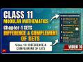 Class 11 Maths | Sets-10 | Difference and Complement of Sets