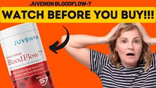JUVENON BLOODFLOW-7 REVIEW ⚠️ ALERT ⚠️ JUVENON NITRIC OXIDE BLOODFLOW-7 REVIEWS! JUVENON BLOODFLOW-7