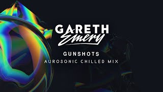 Gareth Emery - Gunshots (Aurosonic Chilled Mix) Resimi